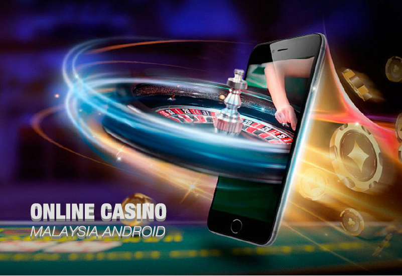 online casino malaysia android
