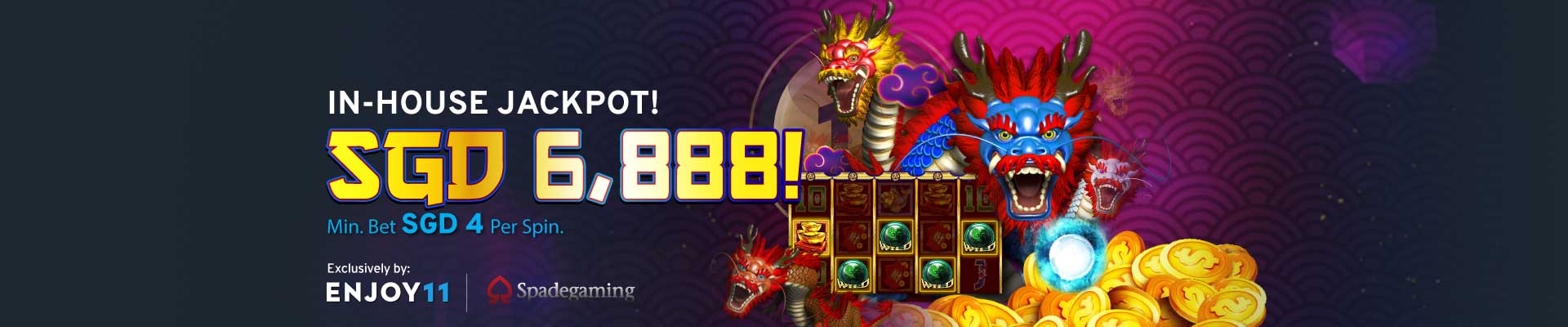 Win 5 Fortune Dragons In-House Jackpot SGD 6,888 Banner